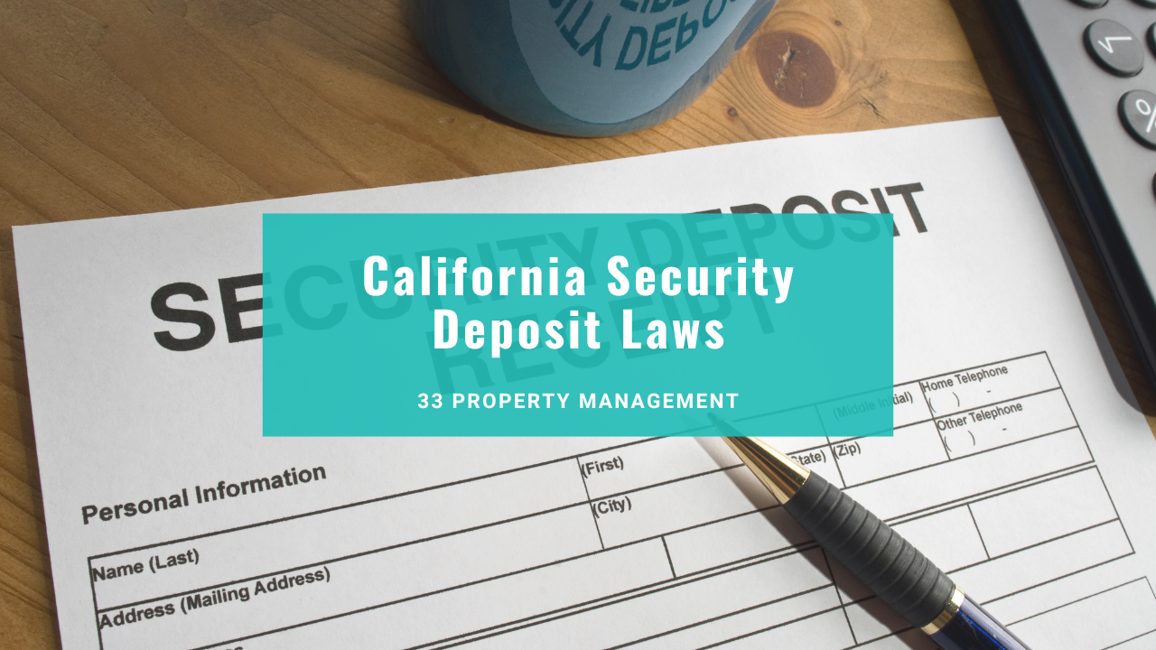 California Security Deposit Law (Ultimate Landlord Guide)
